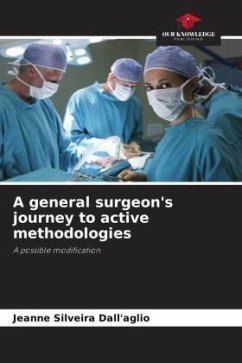 A general surgeon's journey to active methodologies - Silveira Dall'aglio, Jeanne