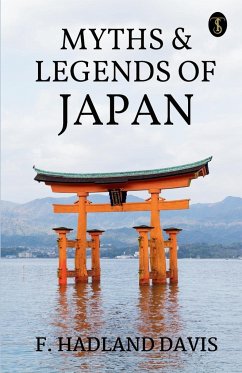 Myths & Legends Of Japan - Davis, F. Hadland