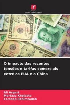 O impacto das recentes tensões e tarifas comerciais entre os EUA e a China - Asgari, Ali;Khojaste, Mortaza;Rahimzadeh, Farshad