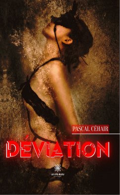Déviation (eBook, ePUB) - Céhair, Pascal