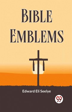 Bible Emblems - Seelye, Edward Eli