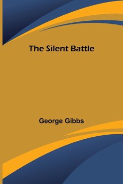The Silent Battle - Gibbs, George