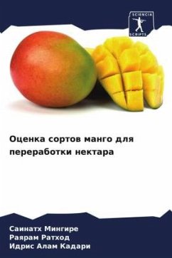 Ocenka sortow mango dlq pererabotki nektara - Mingire, Sainath;Rathod, Raqram;Kadari, Idris Alam