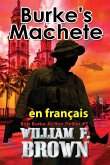 Burke's Machete, en français