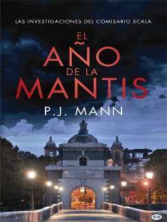 El Año De La Mantis (eBook, ePUB) - Mann, P. J.