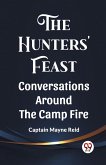 The Hunters' Feast Conversations Around The Camp Fire