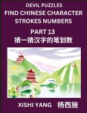 Devil Puzzles to Count Chinese Character Strokes Numbers (Part 13)- Simple Chinese Puzzles for Beginners, Test Series to Fast Learn Counting Strokes of Chinese Characters, Simplified Characters and Pinyin, Easy Lessons, Answers