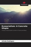 Ecosocialism: A Concrete Utopia