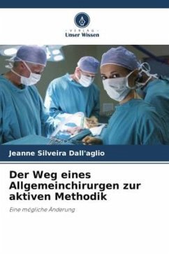 Der Weg eines Allgemeinchirurgen zur aktiven Methodik - Silveira Dall'aglio, Jeanne