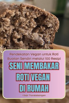 SENI MEMBAKAR ROTI VEGAN DI RUMAH - L Baljit Thanabalasingam