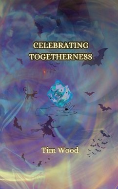 Celebrating Togetherness - Wood, Tim