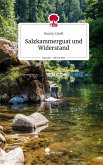 Salzkammerguat und Widerstand. Life is a Story - story.one