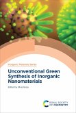 Unconventional Green Synthesis of Inorganic Nanomaterials (eBook, ePUB)