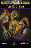 Hilda 27 - An Old Foe (Hilda the Wicked Witch, #27) (eBook, ePUB)