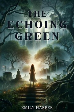 The Echoing Green (eBook, ePUB) - Harper, Emily