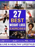 The 27-Move Melt: Torch Calories & Build Strength (Extreme Weight Loss, #4) (eBook, ePUB)