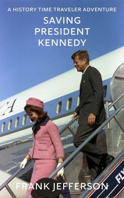 Saving President Kennedy (eBook, ePUB) - Jefferson, Frank
