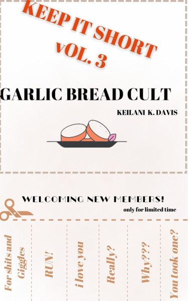 Garlic Bread Cult (Keep it Short, #3) (eBook, ePUB) Garlic Bread Cult (Keep it Short, #3) (eBook, ePUB)