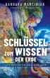 SCHLÜSSEL ZUM WISSEN DER ERDE:... - Bild 1