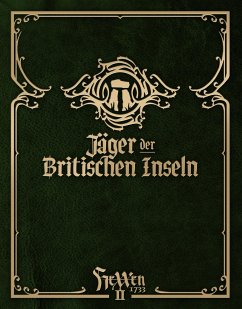 HeXXen 1733: Jäger der Britischen Inseln - Bader, Mirko;Beckert, Bjorn;Bügel, Philipp