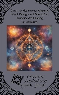 Cover Cosmic Harmony Aligning Mind, Body, and Spirit for Holistic Well-Being (eBook, ePUB)