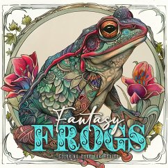 Fantasy Frogs Coloring Book for Adults - Publishing, Monsoon;Grafik, Musterstück
