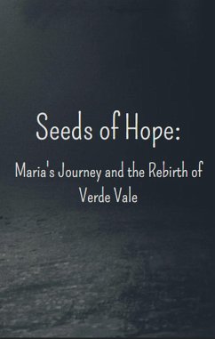 Seeds of Hope: Maria's Journey and the Rebirth of Verde Vale (eBook, ePUB) - Faria, Filipe