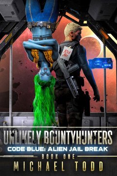 Cover Code Blue: Alien Jail Break (eBook, ePUB)