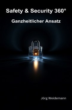 Safety & Security 360° - Ganzheitlicher Ansatz Cover Safety & Security 360° - Ganzheitlicher Ansatz