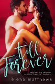 Till Forever (Our Forever, #2) (eBook, ePUB) Till Forever (Our Forever, #2) (eBook, ePUB)