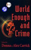 World Enough and Crime (eBook, ePUB)