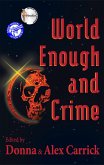 World Enough and Crime (eBook, ePUB) World Enough and Crime (eBook, ePUB)
