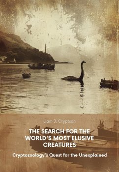 The Search for the World's Most Elusive Creatures (eBook, ePUB) - Cryptson, Liam J.