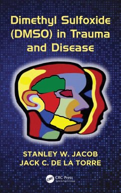 Dimethyl Sulfoxide (DMSO) in Trauma and Disease (eBook, ePUB) - Jacob, Stanley W.; De La Torre, Jack C.