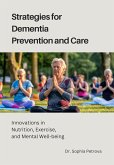 Strategies for Dementia Prevention and Care (eBook, ePUB)