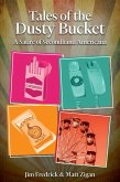 Tales of the Dusty Bucket: A Satire of Secondhand Americana (eBook, ePUB)