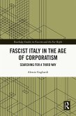 Fascist Italy in the Age of Corporatism (eBook, ePUB)