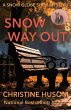 Snow Way Out (A Snow Globe Shop... - Bild 1