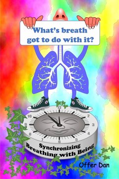 What's Breath Got to Do With It (eBook, ePUB) - Dan, Offer