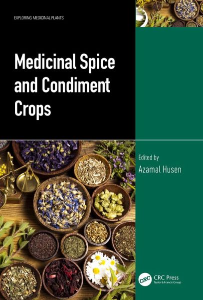 Medicinal Spice and Condiment Crops (eBook, PDF) Medicinal Spice and Condiment Crops (eBook, PDF)