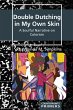 Double Dutching in My Own Skin (eBook,... - Bild 1