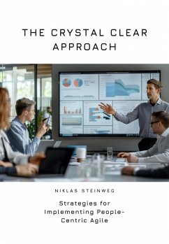 The Crystal Clear Approach (eBook, ePUB) - Steinweg, Niklas