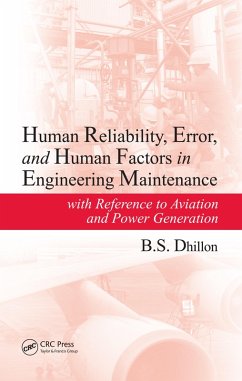 Human Reliability, Error, and Human Factors in Engineering Maintenance (eBook, ePUB) - Dhillon, B. S.