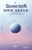 Geometrien Der Seele - Eine Reise In Das Herz Des Arkturianischen Universums (eBook, ePUB)