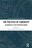 The Politics of Curiosity (eBook, ePUB)