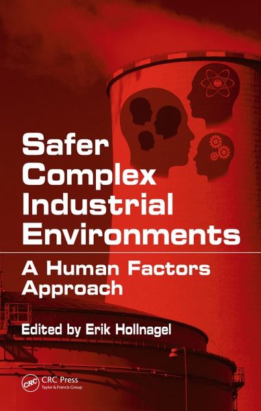Safer Complex Industrial Environments (eBook, ePUB) Safer Complex Industrial Environments (eBook, ePUB)
