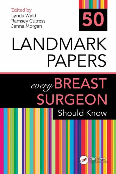 50 Landmark Papers every Breast Surgeon Should Know (eBook, PDF) 50 Landmark Papers every Breast Surgeon Should Know (eBook, PDF)