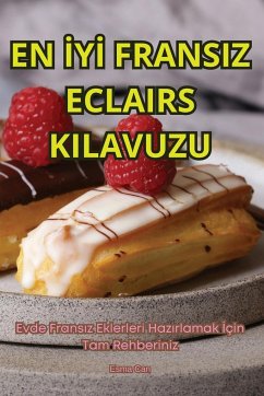 EN ¿Y¿ FRANSIZ ECLAIRS KILAVUZU - Esma Can