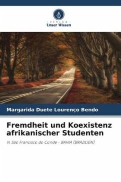 Fremdheit und Koexistenz afrikanischer Studenten - Bendo, Margarida Duete Lourenço