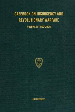 Casebook on Insurgency and Revolutionary Warfare Volume II - Project, Aris